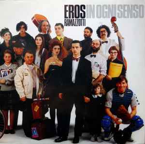Eros Ramazzotti ‎– In Ogni Senso  (1990)