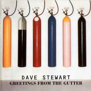 Dave Stewart* ‎– Greetings From The Gutter  (1994)     CD