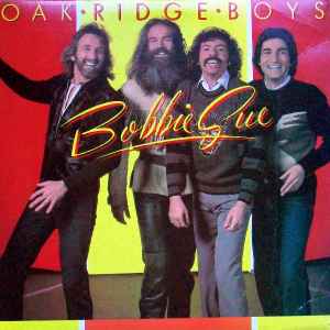 Oak Ridge Boys* ‎– Bobbie Sue  (1982)