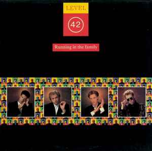 Level 42 ‎– Running In The Family  (1987)
