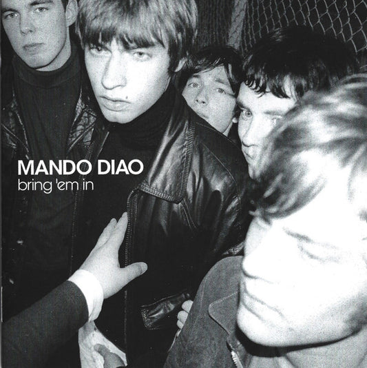 Mando Diao – Bring 'Em In     CD