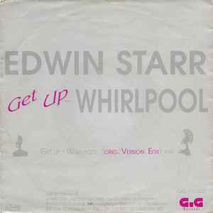 Edwin Starr ‎– Get Up - Whirlpool  (1988)    7"