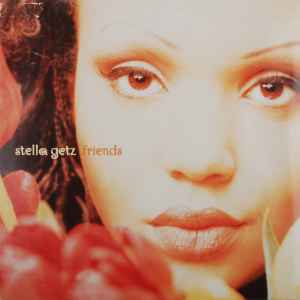 Stella Getz ‎– Friends  (1993)     12"