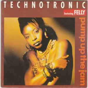 Technotronic Featuring Felly ‎– Pump Up The Jam  (1989)     7"