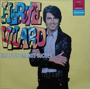 Hervé Vilard ‎– Ses Plus Grands Succès