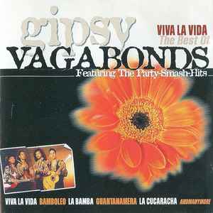 Gipsy Vagabonds ‎– Viva La Vida (The Best Of Gipsy Vagabonds)  (1998)    CD