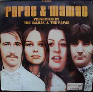 The Mamas & The Papas ‎– The Papas & The Mamas  (1968)