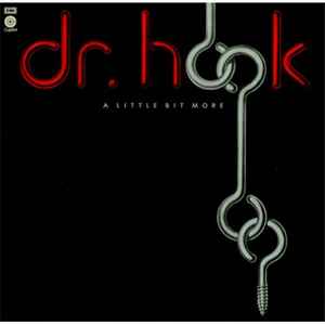 Dr. Hook ‎– A Little Bit More  (1976)
