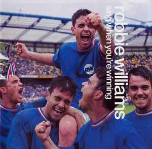 Robbie Williams ‎– Sing When You're Winning  (2000)     CD
