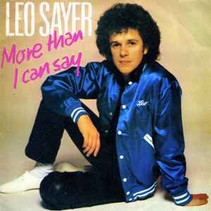 Leo Sayer ‎– More Than I Can Say  (1980)    7"