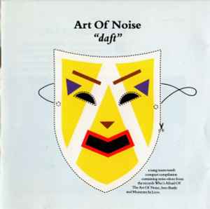 Art Of Noise* ‎– Daft  (1987)     CD