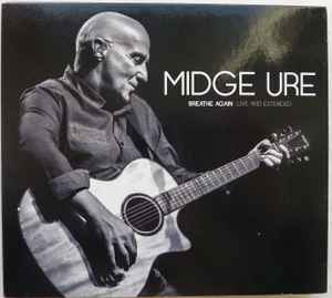 Midge Ure ‎– Breathe Again (Live And Extended)  (2015)     CD