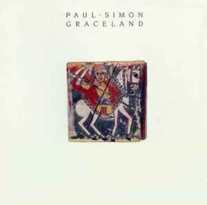 Paul Simon ‎– Graceland  (1986)