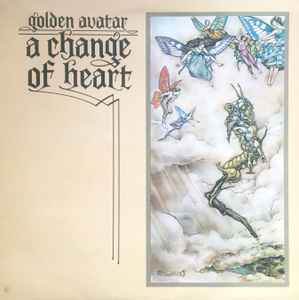 Golden Avatar ‎– A Change Of Heart  (1976)