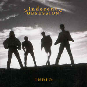 Indecent Obsession – Indio (1992)