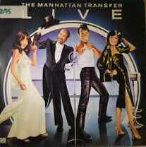 The Manhattan Transfer – Live (1978)