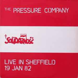The Pressure Company – Live In Sheffield 19 Jan 82 (1982)