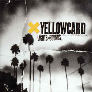 Yellowcard – Lights And Sounds (2006)