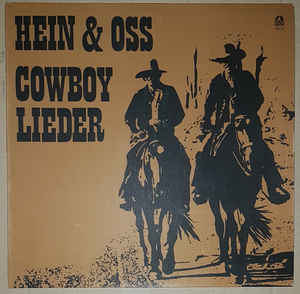 Hein & Oss* – Cowboylieder (1980)