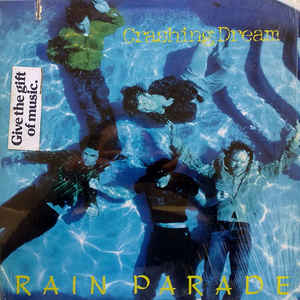 Rain Parade – Crashing Dream (1986)