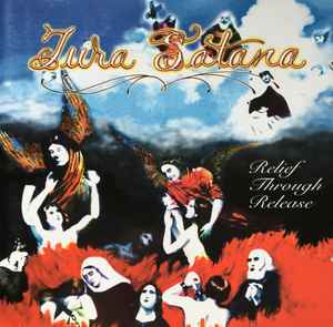 Tura Satana ‎– Relief Through Release  (1997)     CD