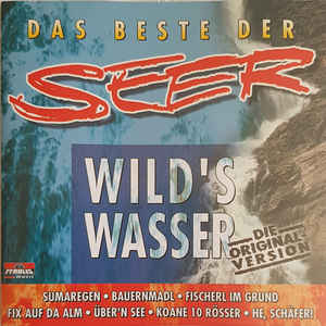 Seer – Wild's Wasser - Das Beste Der Seer