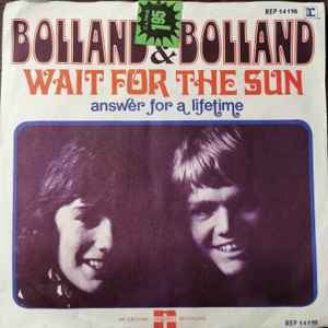 Bolland & Bolland – Wait For The Sun (1972) 7"