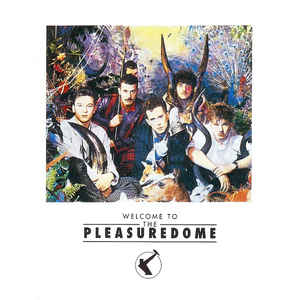 Frankie Goes To Hollywood – Welcome To The Pleasuredome (1994)