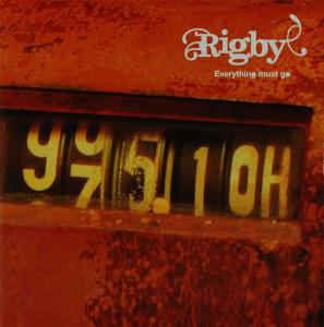 Rigby – Everything Must Go (2009)