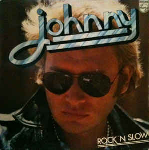 Johnny Hallyday – Rock'N Slow (1974)
