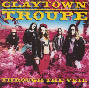 Claytown Troupe – Through The Veil (1989)