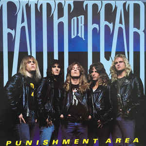 Faith Or Fear – Punishment Area (1989)