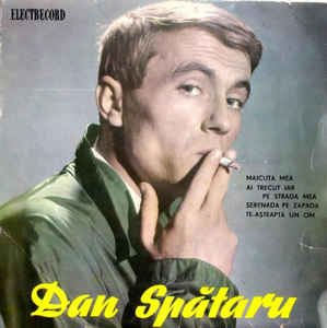Dan Spătaru – Măicuța Mea / Ai Trecut Iar Pe Strada Mea (1965)