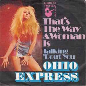 Ohio Express – That's The Way A Woman Is (1971) 7"