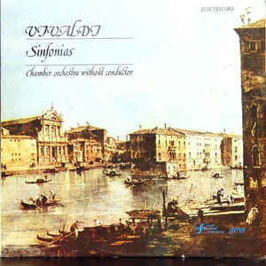 Vivaldi - Chamber orchestra without conductor* – Sinfonias