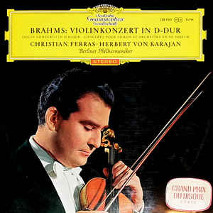 Brahms* - Christian Ferras, Berliner Philharmoniker, Herbert Von Karajan – Violinkonzert In D-Dur (1964)