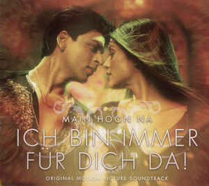 Various – Main Hoon Na - Ich Bin Immer Für Dich Da! - Original Motion Picture Soundtrack (2004)