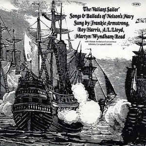 Frankie Armstrong, Roy Harris , A. L. Lloyd, Martyn Wyndham-Read – The Valiant Sailor (1973