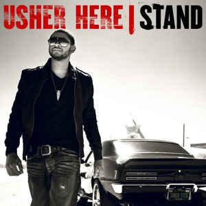 Usher – Here I Stand (2008)