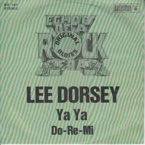 Lee Dorsey – Ya Ya 7"