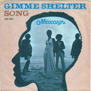Maxayn ‎– Gimme Shelter  (1972)     7"