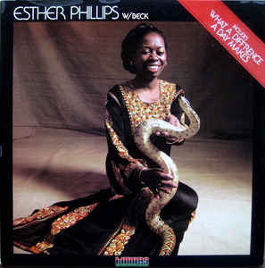 Esther Phillips W/ Beck* – What A Diff'rence A Day Makes (1975)