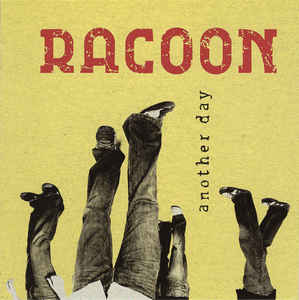 Racoon – Another Day (2005)