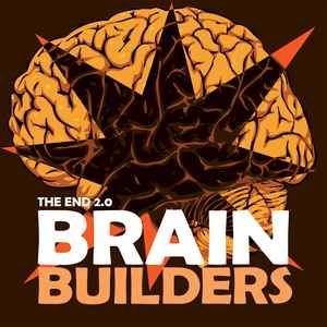 The End 2.0 – Brainbuilders (2008)