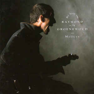 Raymond v/h Groenewoud – Meisjes: Het Beste Van Raymond v/h Groenewoud (1990)
