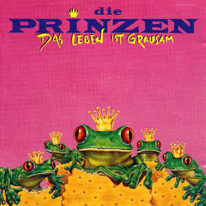 Die Prinzen – Das Leben Ist Grausam (1991)