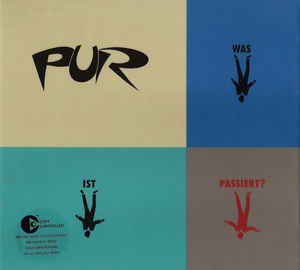 PUR – Was Ist Passiert? (2003)