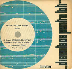 G. Rossini / R. Leoncavallo - Bariton Nicolae Herlea – Recital (Bărbierul Din Sevilla / Paiațe) (1965)