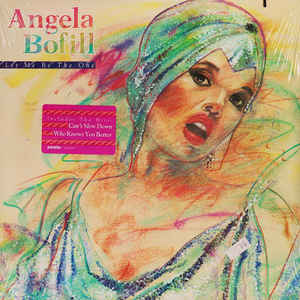 Angela Bofill – Let Me Be The One (1984)