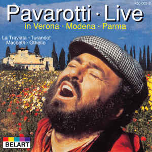 Pavarotti – Live In Verona - Modena - Parma (1986)